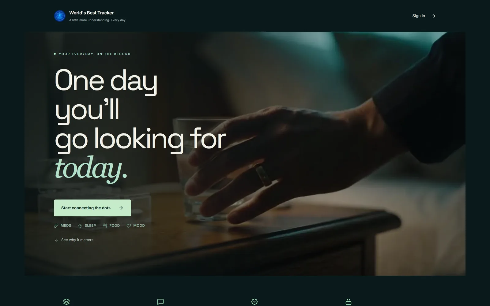 World's Best Tracker landing page: One day you'll go looking for today.